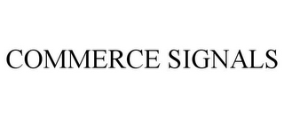 COMMERCE SIGNALS