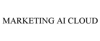 MARKETING AI CLOUD