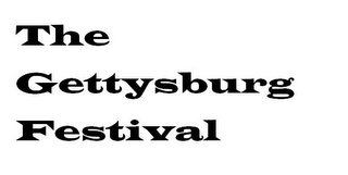 THE GETTYSBURG FESTIVAL