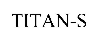 TITAN-S