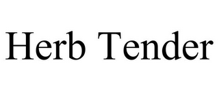 HERB TENDER