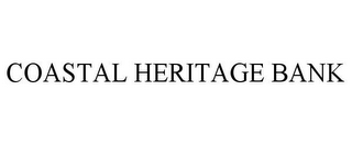 COASTAL HERITAGE BANK