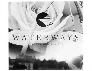 THE WORD "WATERWAYS" IN CAPITALIZED LETTERS. BELOW THAT ARE THE WORDS "CRUISES AND EVENTS" IN ALL CAPITALIZED LETTERS.