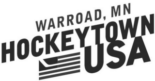 WARROAD, MN HOCKEYTOWN USA