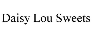 DAISY LOU SWEETS
