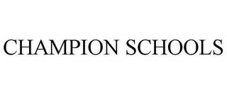 CHAMPION SCHOOLS