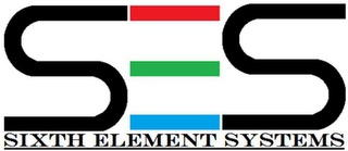 SES SIXTH ELEMENT SYSTEMS