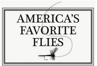 AMERICA'S FAVORITE FLIES