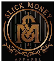 SLICK MONEY APPAREL SM