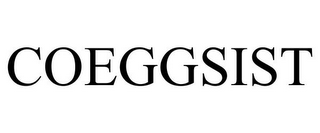 COEGGSIST