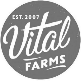 EST. 2007 VITAL FARMS