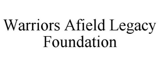 WARRIORS AFIELD LEGACY FOUNDATION