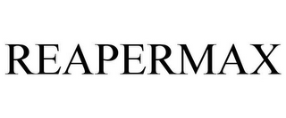 REAPERMAX