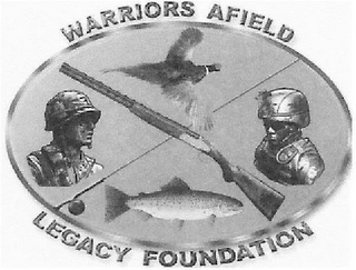 WARRIORS AFIELD LEGACY FOUNDATION