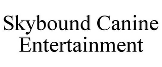 SKYBOUND CANINE ENTERTAINMENT