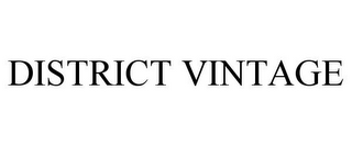 DISTRICT VINTAGE