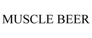 MUSCLE BEER