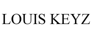 LOUIS KEYZ