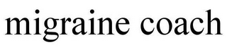MIGRAINE COACH