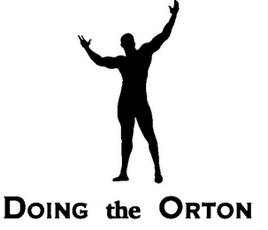 DOING THE ORTON
