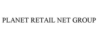 PLANET RETAIL NET GROUP