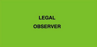 LEGAL OBSERVER