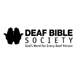 DEAF BIBLE SOCIETY GOD'S WORD FOR EVERY DEAF PERSON