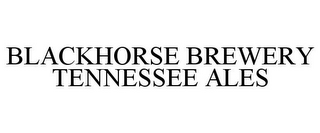 BLACKHORSE BREWERY TENNESSEE ALES