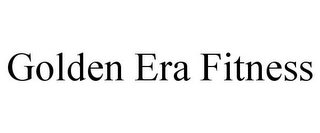 GOLDEN ERA FITNESS