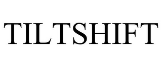 TILTSHIFT