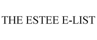 THE ESTEE E-LIST