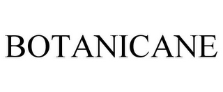 BOTANICANE