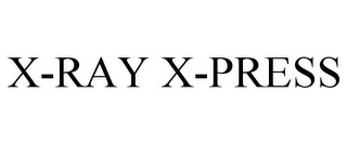 X-RAY X-PRESS