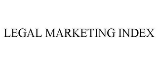 LEGAL MARKETING INDEX