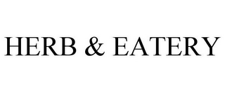 HERB & EATERY
