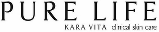 PURE LIFE KARA VITA CLINICAL SKIN CARE