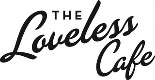 THE LOVELESS CAFE