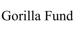 GORILLA FUND