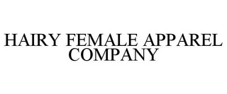 HAIRY FEMALE APPAREL COMPANY
