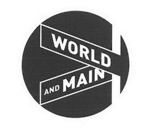 WORLD AND MAIN