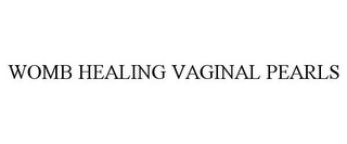 WOMB HEALING VAGINAL PEARLS