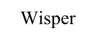 WISPER