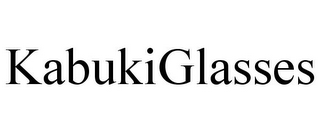 KABUKIGLASSES