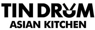 TIN DRUM ASIAN KITCHEN