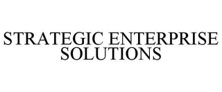 STRATEGIC ENTERPRISE SOLUTIONS