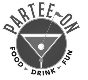 PARTEE ON FOOD FUN DRINK