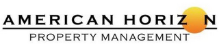 AMERICAN HORIZON PROPERTY MANAGEMENT
