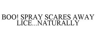 BOO! SPRAY SCARES AWAY LICE...NATURALLY