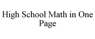 HIGH SCHOOL MATH IN ONE PAGE