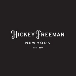 HICKEY FREEMAN NEW YORK EST. 1899